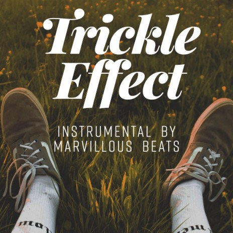 Trickle Effect (Instrumental) | Boomplay Music