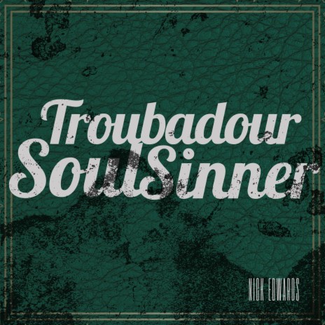 Troubadour Soul Sinner | Boomplay Music