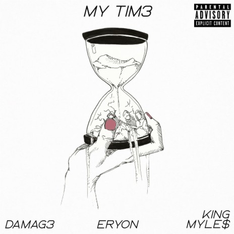 MY TIM3 ft. Eryon & King Myle$ | Boomplay Music