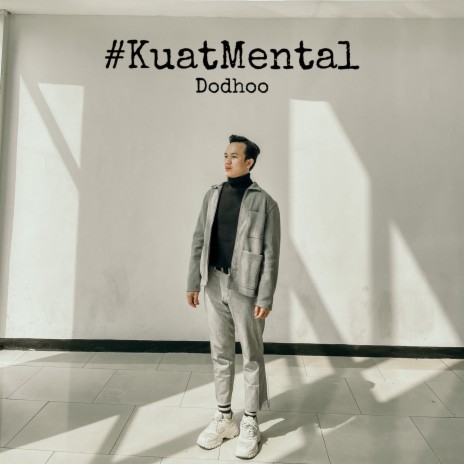 Kuat Mental | Boomplay Music