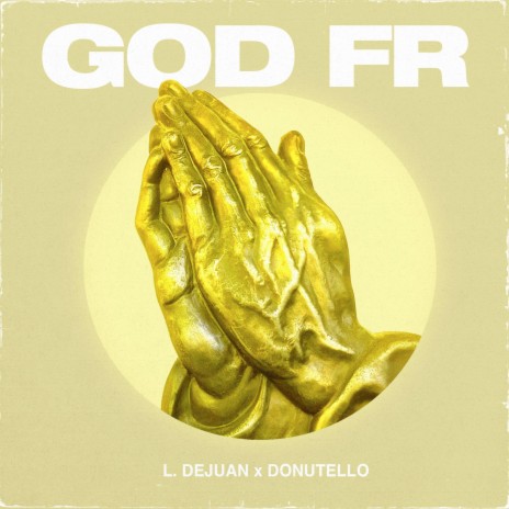 GOD FR ft. L. Dejuan