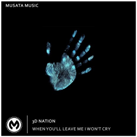 When You'll Leave Me I Won't Cry (Radio Edit) | Boomplay Music