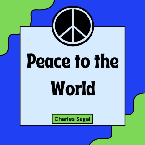 Peace to the World | Boomplay Music