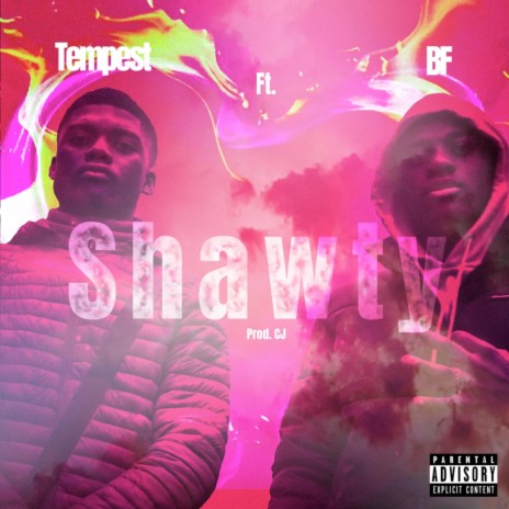 Shawty (feat. BF) 🅴 | Boomplay Music