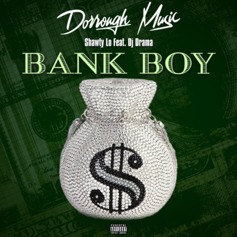 Bank Boy ft. Shawty Lo & Dj Drama | Boomplay Music