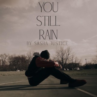 You Still Rain