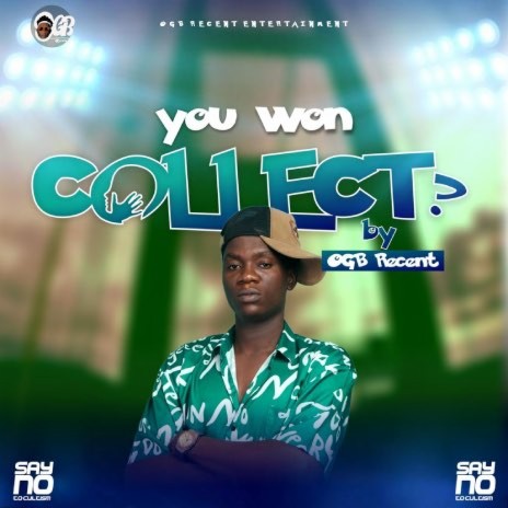 You Won Collect ? | Boomplay Music