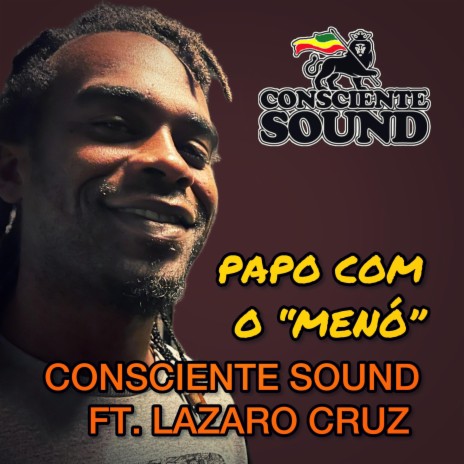 Papo Com O Menó ft. Lazaro Cruz | Boomplay Music