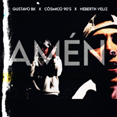 Amén ft. Heberth Veliz & Cósmico 90’s | Boomplay Music
