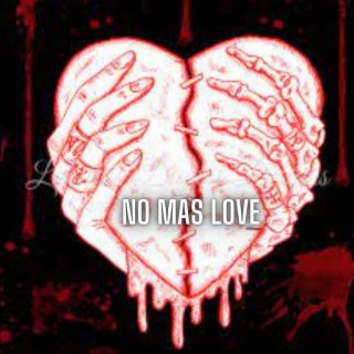 No mas love