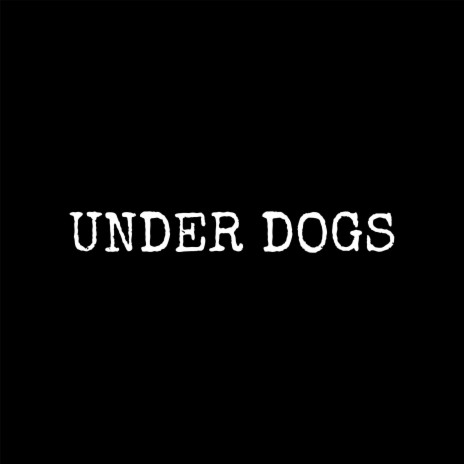 UNDER DOGS (Live) ft. DeeDoe Live, Luv Donny, Lil Dutt & Jay Dior | Boomplay Music
