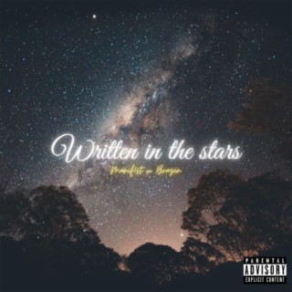 Written in the stars (feat. Brazen)