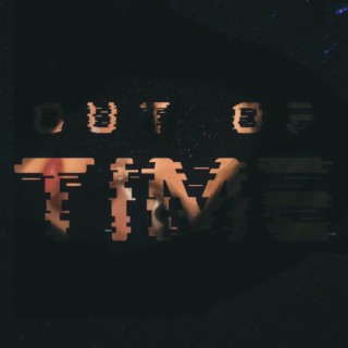 Out of time