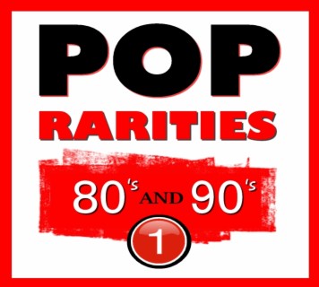 80's & 90's Pop Rarities, Vol. 1