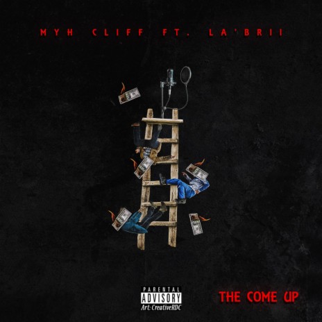The Come Up ft. La'Brii | Boomplay Music