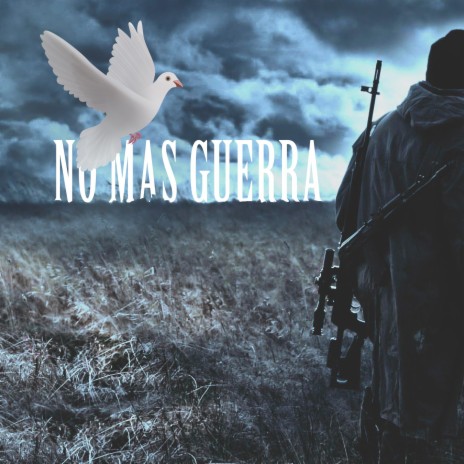 No mas guerra | Boomplay Music