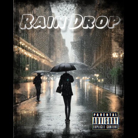 RainDrop! ft. Za J | Boomplay Music