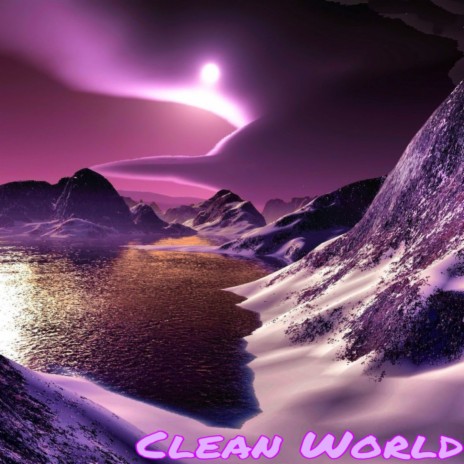 Clean World | Boomplay Music