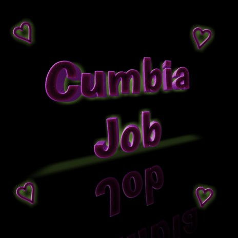 CumbiaJob | Boomplay Music