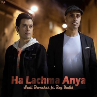 Ha Lachma Anya (feat. Roy Yadid)