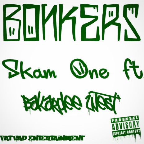 Bonkers (feat. Bakardee West) | Boomplay Music