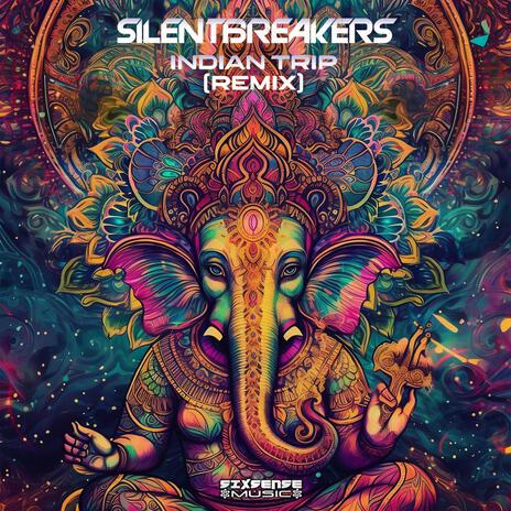 Indian Trip (Remix) ft. SilentBreakers | Boomplay Music