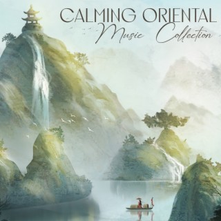 Calming Oriental Music Collection