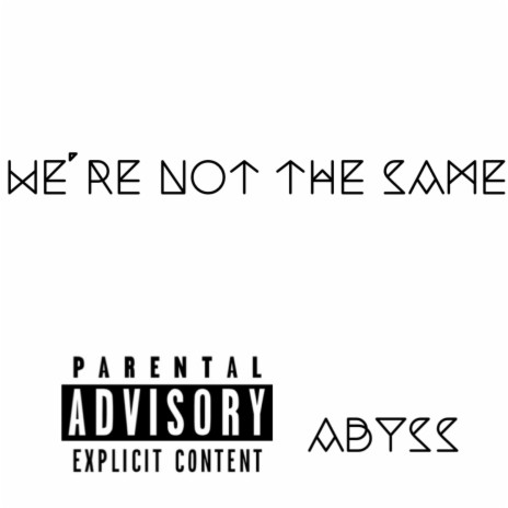Were not the same 2.0 | Boomplay Music