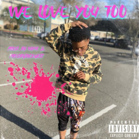 WE LOVE YOU TOO | Boomplay Music