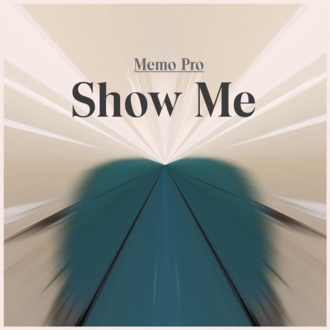 Show Me | Boomplay Music