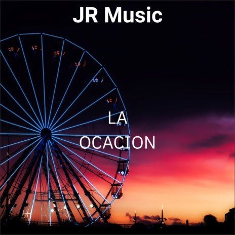 LA OCACION | Boomplay Music