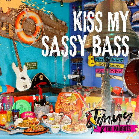 Kiss My Sassy Bass | Boomplay Music