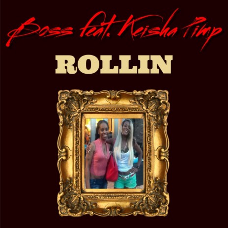 Rollin ft. Keisha Pimp | Boomplay Music