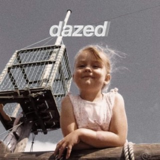 dazed