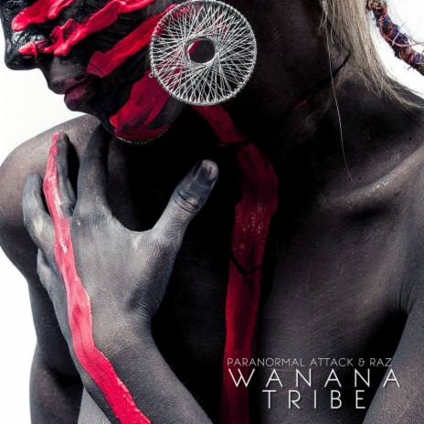 Wanana Tribe (Original Mix) ft. RAZ | Boomplay Music