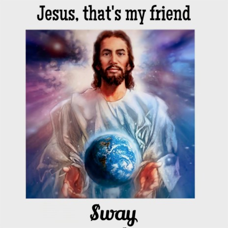 Jesus, That's My Friend | Boomplay Music