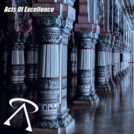 Acts of Excellence | Boomplay Music