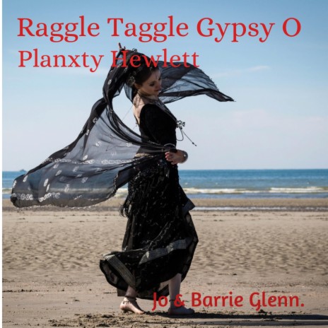 Raggle Taggle Gypsy O. Hewlett