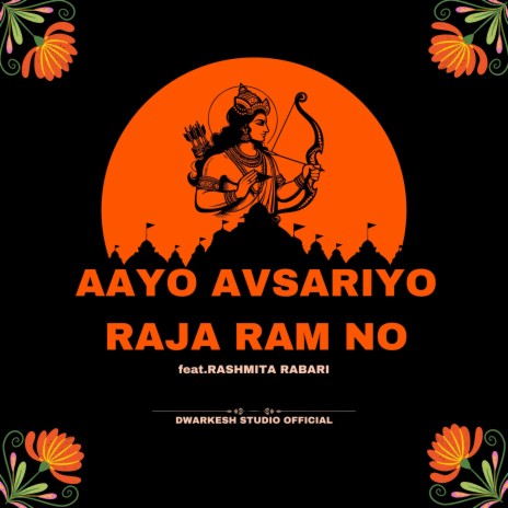 AAYO AVSARIYO RAJA RAM NO ft. Rashmita Rabari