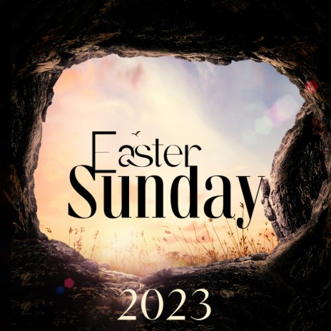 Easter Sunday 2023 ft. World Festival Anthems | Boomplay Music