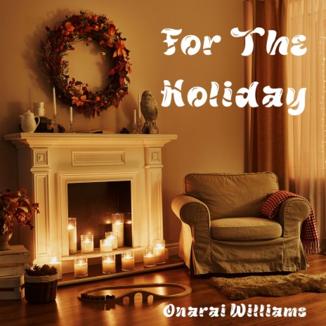 For the Holiday | Boomplay Music