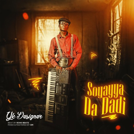 Soyayya da Dadi | Boomplay Music