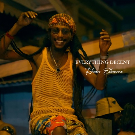 Everything Decent | Boomplay Music