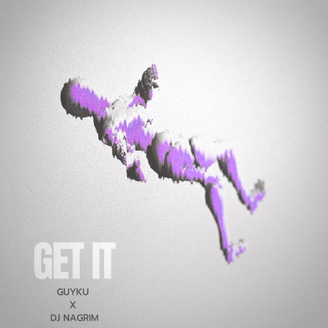 GET IT ft. DJ NaGrim | Boomplay Music