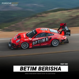 Betim Berisha  | A career driven by tenacity pt1