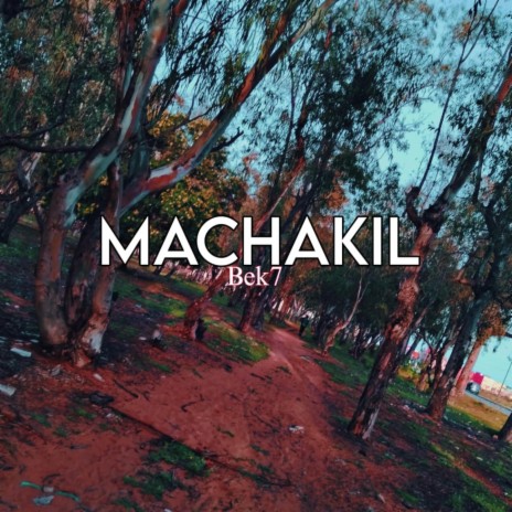 MACHAKIIIL | Boomplay Music