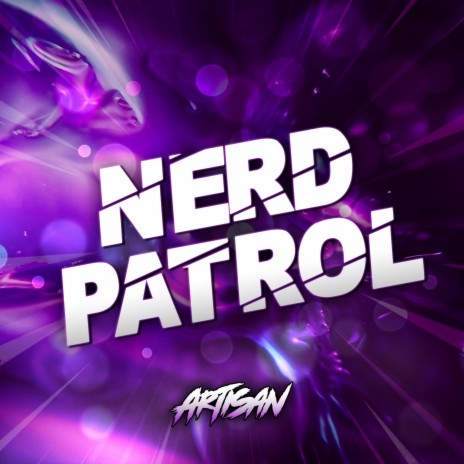 Nerd Patrol