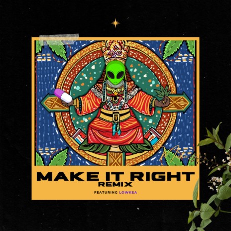 Make It Right (Remix) ft. Lowkea | Boomplay Music