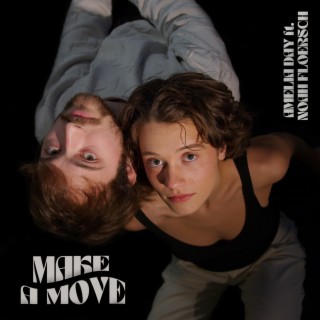 Make a Move ft. Noah Floersch lyrics | Boomplay Music