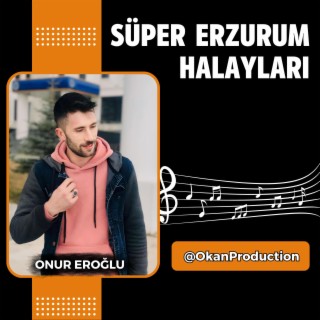 Onur Eroğlu - Erzurum Halayları Yeni